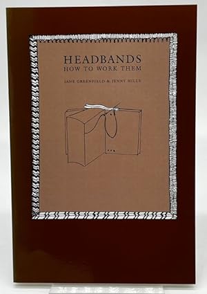 Imagen del vendedor de Headbands : How to Work Them a la venta por Dungeness Books, ABAA