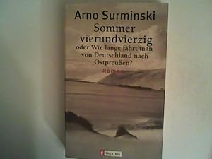 Bild des Verkufers fr Sommer vierundvierzig: Oder wie lange fhrt man von Deutschland nach Ostpresen? zum Verkauf von ANTIQUARIAT FRDEBUCH Inh.Michael Simon