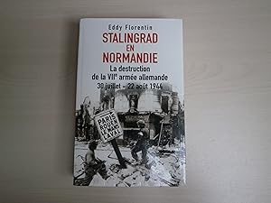 Imagen del vendedor de STALINGRAD EN NORMANDIE La destruction de la VIIe arme allemande, 30 juillet-22 aot 1944 a la venta por Le temps retrouv