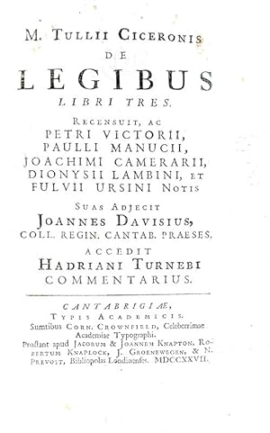 De legibus libri tres. Recensuit ac Petri Victorii, Paulii Manucii, Joachimi Camerarii, Dionysii ...