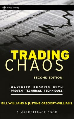 Immagine del venditore per Trading Chaos: Maximize Profits with Proven Technical Techniques (Hardback or Cased Book) venduto da BargainBookStores