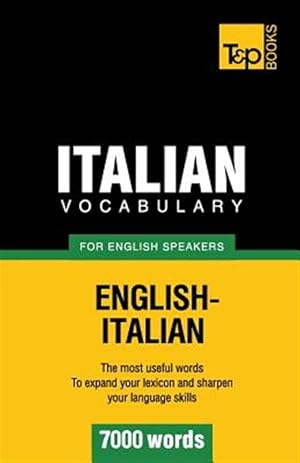 Bild des Verkufers fr Italian Vocabulary for English Speakers - 7000 Words zum Verkauf von GreatBookPricesUK