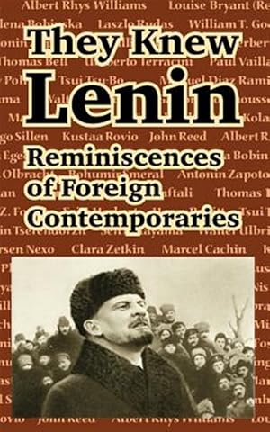 Imagen del vendedor de They Knew Lenin : Reminiscences of Foreign Contemporaries a la venta por GreatBookPricesUK