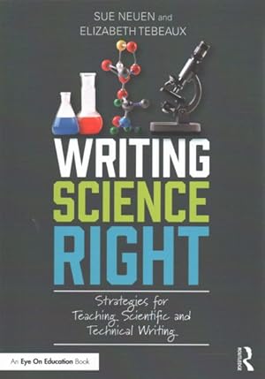 Image du vendeur pour Writing Science Right : Strategies for Teaching Scientific and Technical Writing mis en vente par GreatBookPrices