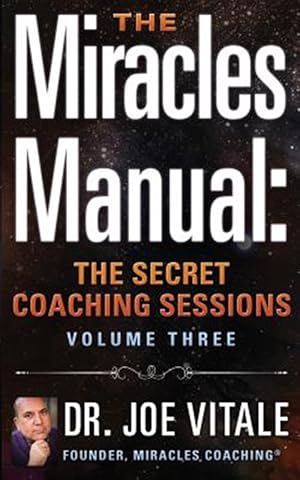 Bild des Verkufers fr Miracles Manual : The Secret Coaching Session zum Verkauf von GreatBookPrices