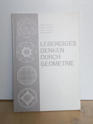 Seller image for Lebendiges Denken durch Geometrie. Arbeitskreis der Freien Pdagogischen Vereinigung Bern. for sale by Antiquariat frANTHROPOSOPHIE Ruth Jger