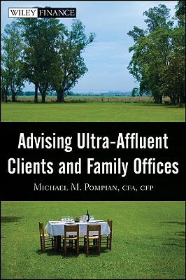 Seller image for Advising Ultra-Affluent Clients and Family Offices (Hardback or Cased Book) for sale by BargainBookStores