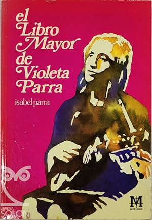 El Libro Mayor de Violeta Parra