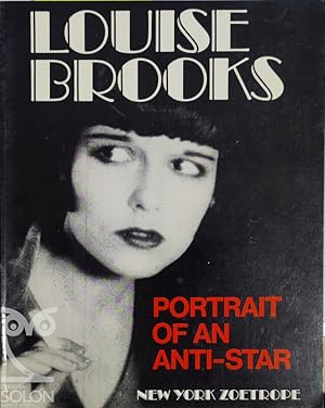 Louise Brooks. Portrait of an anti-star