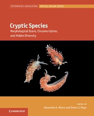 Image du vendeur pour Cryptic Species : Morphological Stasis, Circumscription, and Hidden Diversity mis en vente par GreatBookPricesUK