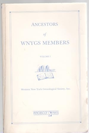 Bild des Verkufers fr Ancestors of WNYGS Members Volume I zum Verkauf von McCormick Books