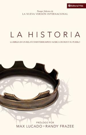 Image du vendeur pour La Historia / History : La Biblia en un relato ininterrumpido acerca de Dios y su pueblo / The Bible in a Continuous Narrative About God and His People -Language: Spanish mis en vente par GreatBookPrices