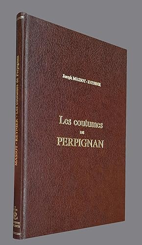 Bild des Verkufers fr Les coutumes de Perpignan zum Verkauf von Librairie du Bacchanal