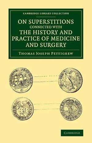 Seller image for On Superstitions Connected With the History and Practice of Medicine and Surgery for sale by GreatBookPrices