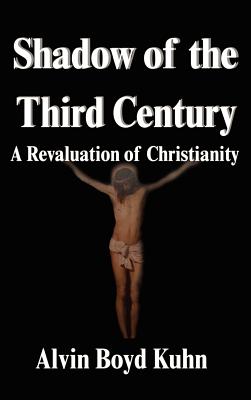 Imagen del vendedor de Shadow of the Third Century: A Revaluation of Christianity (Hardback or Cased Book) a la venta por BargainBookStores