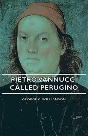 Seller image for Pietro Vannucci Called Perugino for sale by GreatBookPrices