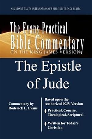 Imagen del vendedor de The Epistle of Jude: The Evans Practical Bible Commentary a la venta por GreatBookPrices