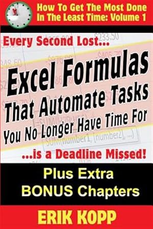 Imagen del vendedor de Excel Formulas That Automate Tasks You No Longer Have Time for a la venta por GreatBookPrices