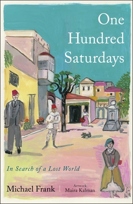 Imagen del vendedor de One Hundred Saturdays: Stella Levi and the Search for a Lost World (Hardback or Cased Book) a la venta por BargainBookStores