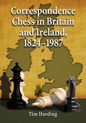 Imagen del vendedor de Correspondence Chess in Britain and Ireland, 1824-1987 (Paperback or Softback) a la venta por BargainBookStores