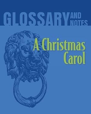 Image du vendeur pour Glossary and Notes: A Christmas Carol (Paperback or Softback) mis en vente par BargainBookStores
