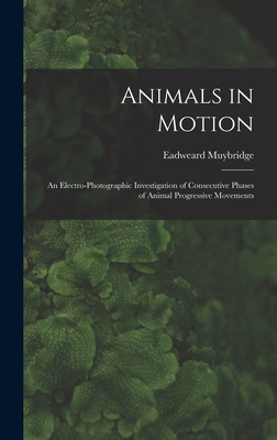 Immagine del venditore per Animals in Motion: an Electro-photographic Investigation of Consecutive Phases of Animal Progressive Movements (Hardback or Cased Book) venduto da BargainBookStores