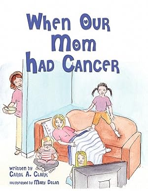 Bild des Verkufers fr When Our Mom Had Cancer (Paperback or Softback) zum Verkauf von BargainBookStores