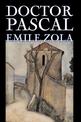 Imagen del vendedor de Doctor Pascal bv Emile Zola, Fiction, Classics, Literary (Paperback or Softback) a la venta por BargainBookStores