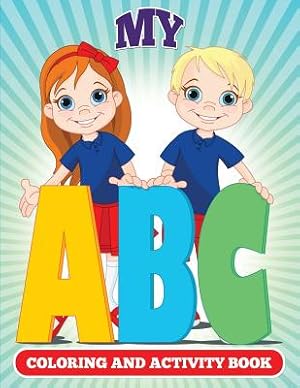 Image du vendeur pour My ABC Coloring And Activity Book (Paperback or Softback) mis en vente par BargainBookStores