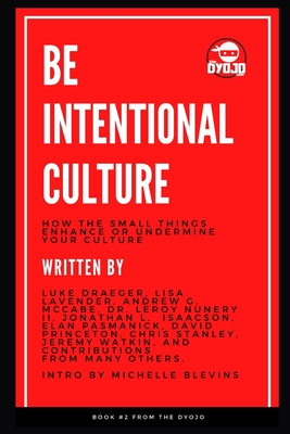 Seller image for Be Intentional Culture: How the Small Things Enhance or Undermine Your Culture (Paperback or Softback) for sale by BargainBookStores
