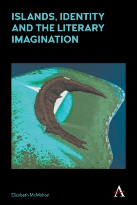 Seller image for Islands, Identity and the Literary Imagination (Paperback or Softback) for sale by BargainBookStores