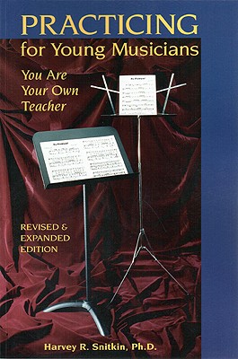 Imagen del vendedor de Practicing for Young Musicians: You Are Your Own Teacher (Paperback or Softback) a la venta por BargainBookStores