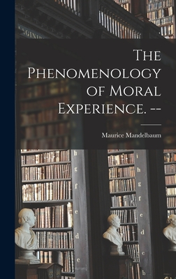 Seller image for The Phenomenology of Moral Experience. -- (Hardback or Cased Book) for sale by BargainBookStores