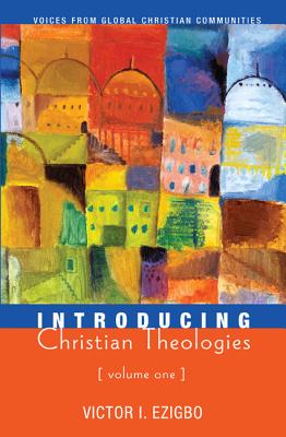 Seller image for Introducing Christian Theologies, Volume One: Voices from Global Christian Communities (Hardback or Cased Book) for sale by BargainBookStores