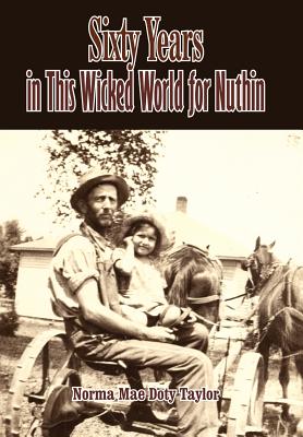 Seller image for Sixty Years in This Wicked World for Nuthin (Hardback or Cased Book) for sale by BargainBookStores