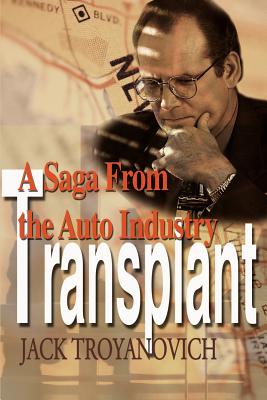 Seller image for Transplant: A Saga from the Auto Industry (Paperback or Softback) for sale by BargainBookStores