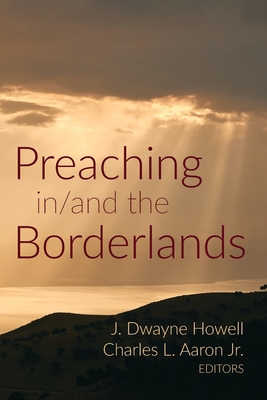 Seller image for Preaching In/And the Borderlands (Paperback or Softback) for sale by BargainBookStores