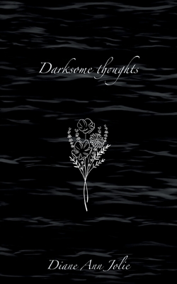 Seller image for Darksome thoughts: Poetry Collection (Paperback or Softback) for sale by BargainBookStores