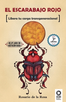 Seller image for El escarabajo rojo: Libera tu carga transgeneracional (Paperback or Softback) for sale by BargainBookStores