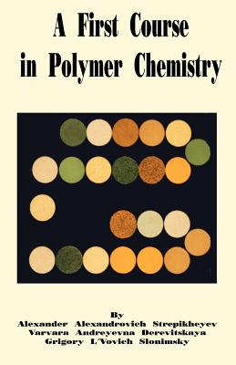 Bild des Verkufers fr A First Course in Polymer Chemistry (Paperback or Softback) zum Verkauf von BargainBookStores