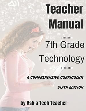 Image du vendeur pour 7th Grade Technology: A Comprehensive Curriculum (Paperback or Softback) mis en vente par BargainBookStores