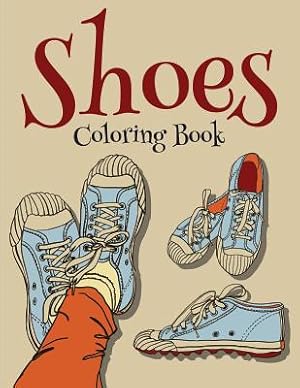 Seller image for Shoes Coloring Book (Fashion Coloring Book For Girls) (Paperback or Softback) for sale by BargainBookStores