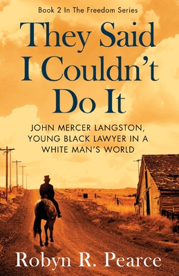 Bild des Verkufers fr They Said I Couldn't Do It: John Mercer Langston, Young Black Lawyer in a White Man's World (Paperback or Softback) zum Verkauf von BargainBookStores