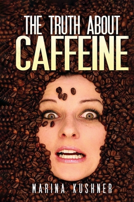Bild des Verkufers fr The Truth about Caffeine (Paperback or Softback) zum Verkauf von BargainBookStores
