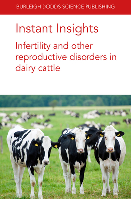 Bild des Verkufers fr Instant Insights: Infertility and Other Reproductive Disorders in Dairy Cattle (Paperback or Softback) zum Verkauf von BargainBookStores