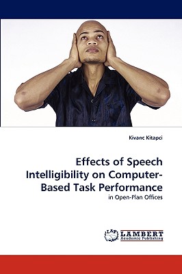 Seller image for Effects of Speech Intelligibility on Computer-Based Task Performance (Paperback or Softback) for sale by BargainBookStores