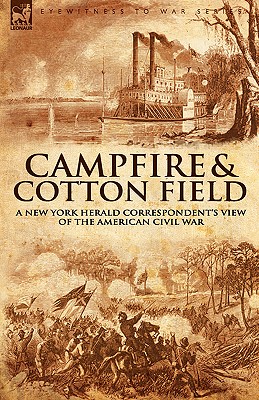 Seller image for Camp-Fire and Cotton-Field: a New York Herald Correspondent's View of the American Civil War (Hardback or Cased Book) for sale by BargainBookStores