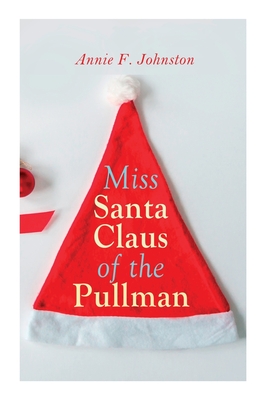 Image du vendeur pour Miss Santa Claus of the Pullman: Christmas Classic (Paperback or Softback) mis en vente par BargainBookStores