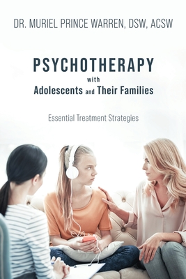 Seller image for Psychotherapy with Adolescents and Their Families: Essential Treatment Strategies (Paperback or Softback) for sale by BargainBookStores