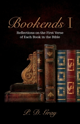 Seller image for Bookends I: Reflections on the First Verse of Each Book in the Bible (Paperback or Softback) for sale by BargainBookStores